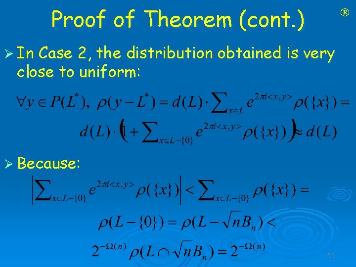 Proof of Theorem (cont. ) Ø In Case 2, the distribution obtained is very