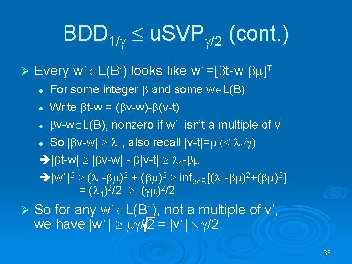 BDD 1/g u. SVPg/2 (cont. ) Ø Every w’ L(B’) looks like w’=[bt-w bm]T