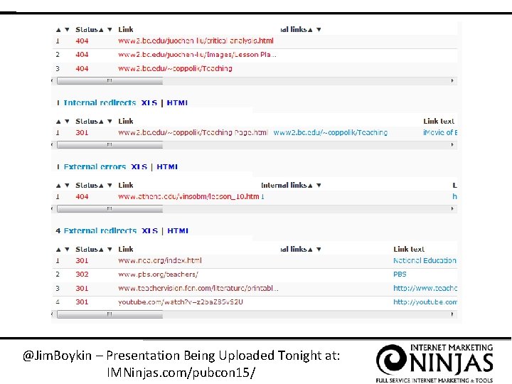 @Jim. Boykin – Presentation Being Uploaded Tonight at: IMNinjas. com/pubcon 15/ 