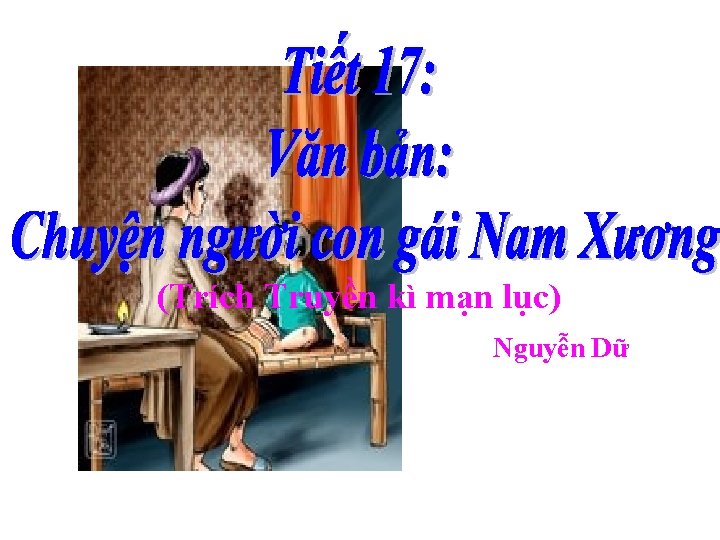 (Trích Truyền kì mạn lục) Nguyễn Dữ 