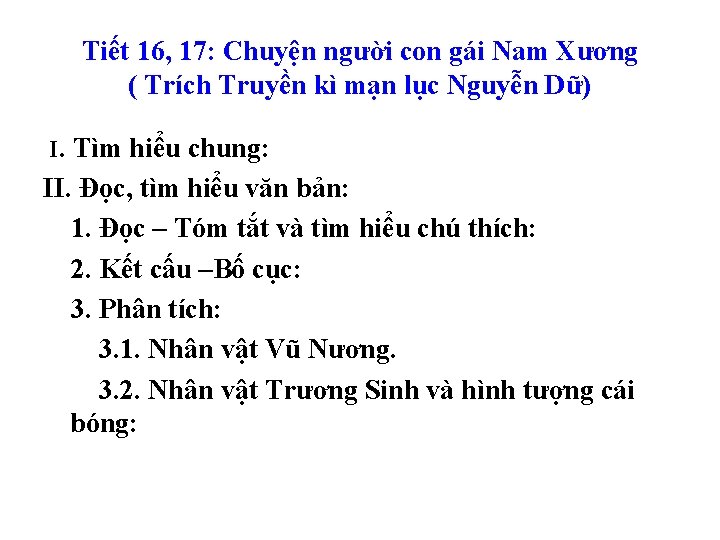 Tiết 16, 17: Chuyện người con gái Nam Xương ( Trích Truyền kì mạn