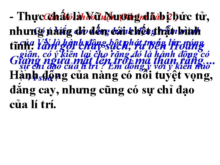 hỏilàthảo (Nhómđã bàn - Thực. Câu chất Vũluận Nương bị2’) bức tử, Có nàng