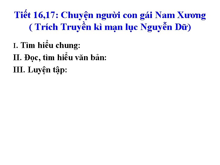 Tiết 16, 17: Chuyện người con gái Nam Xương ( Trích Truyền kì mạn