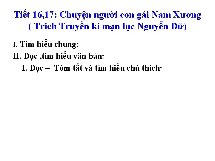 Tiết 16, 17: Chuyện người con gái Nam Xương ( Trích Truyền kì mạn