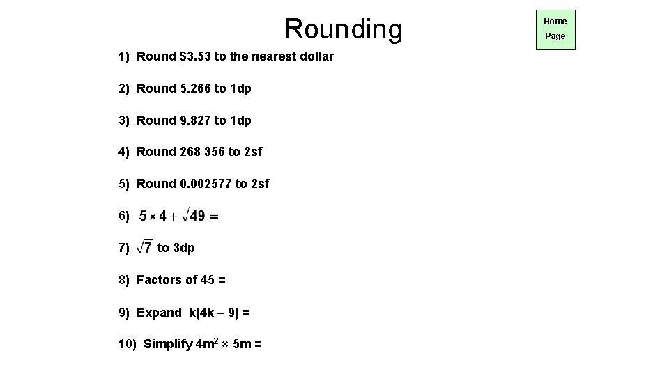 Rounding 1) Round $3. 53 to the nearest dollar 2) Round 5. 266 to