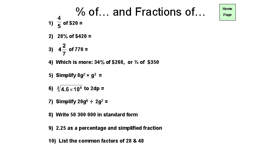 % of… and Fractions of… 1) of $20 = 2) 28% of $420 =