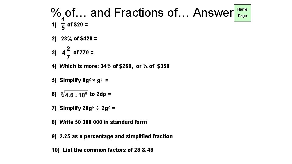 % of… and Fractions of… Answers Home Page 1) of $20 = 2) 28%