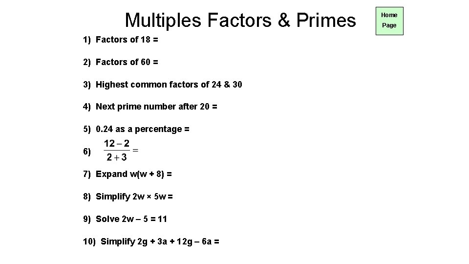 Multiples Factors & Primes 1) Factors of 18 = 2) Factors of 60 =