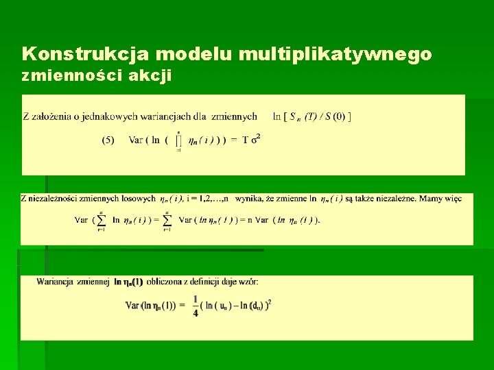 Konstrukcja modelu multiplikatywnego zmienności akcji 