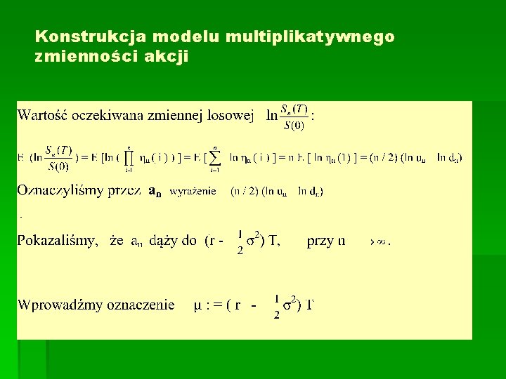 Konstrukcja modelu multiplikatywnego zmienności akcji 