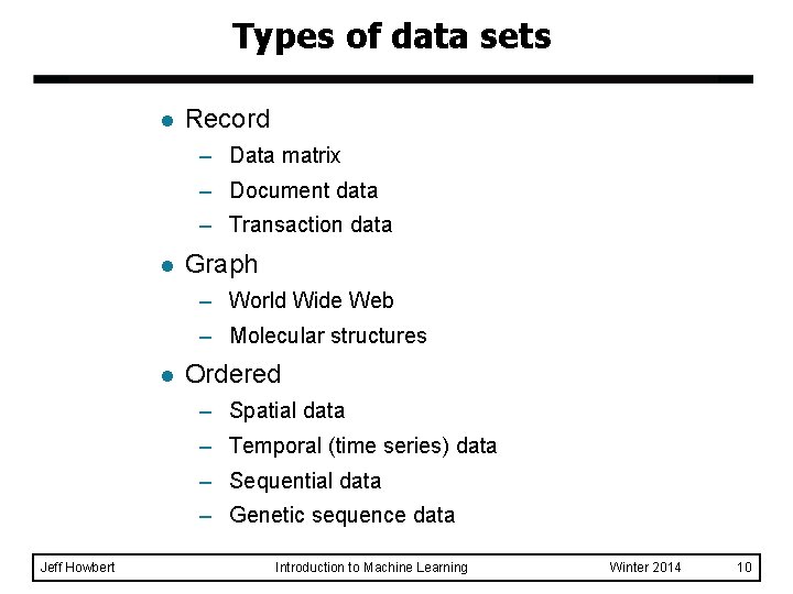 Types of data sets l Record – Data matrix – Document data – Transaction