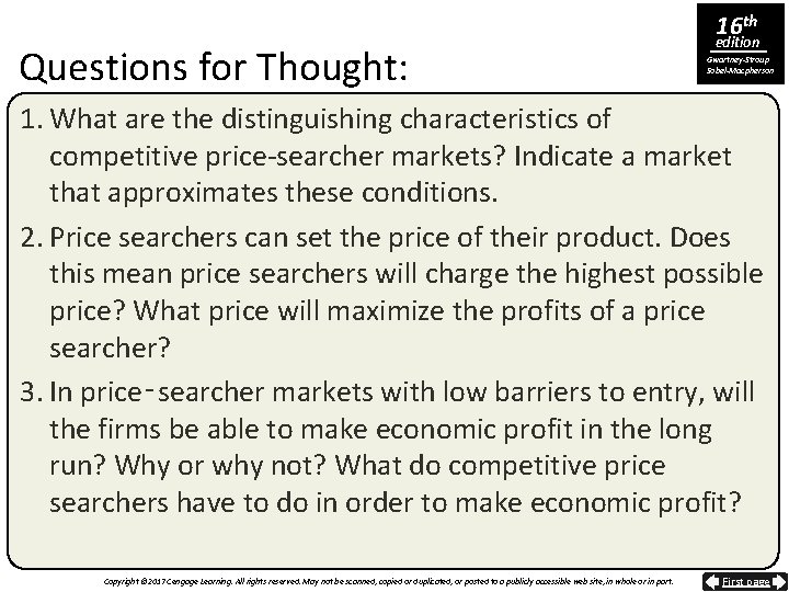 Questions for Thought: 16 th edition Gwartney-Stroup Sobel-Macpherson 1. What are the distinguishing characteristics