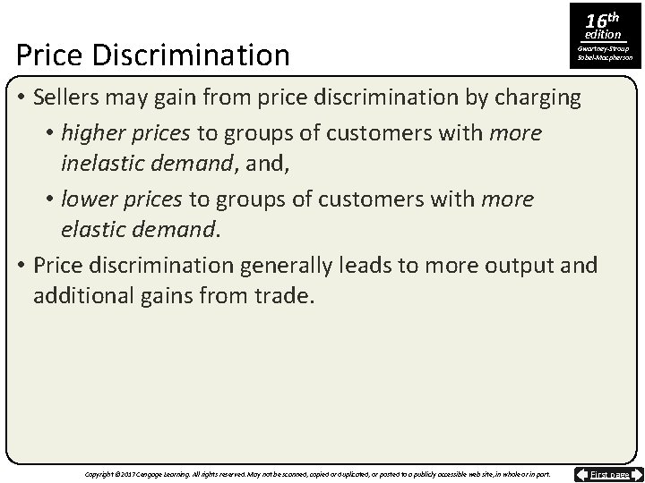 Price Discrimination 16 th edition Gwartney-Stroup Sobel-Macpherson • Sellers may gain from price discrimination