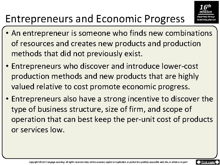 Entrepreneurs and Economic Progress 16 th edition Gwartney-Stroup Sobel-Macpherson • An entrepreneur is someone
