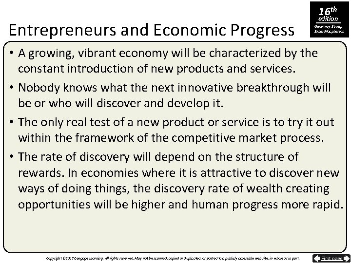 Entrepreneurs and Economic Progress 16 th edition Gwartney-Stroup Sobel-Macpherson • A growing, vibrant economy