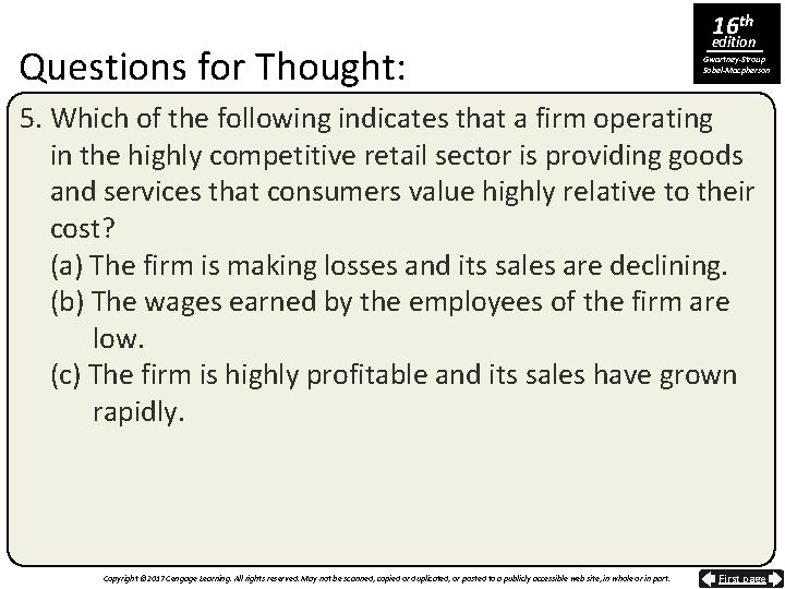 Questions for Thought: 16 th edition Gwartney-Stroup Sobel-Macpherson 5. Which of the following indicates