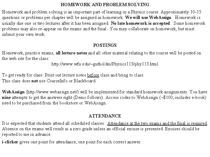 HOMEWORK AND PROBLEM SOLVING Homework and problem solving is an important part of learning