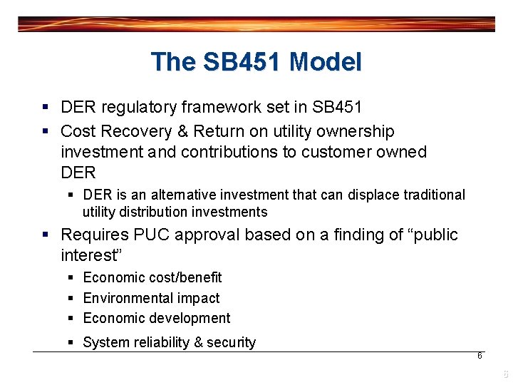 The SB 451 Model § DER regulatory framework set in SB 451 § Cost