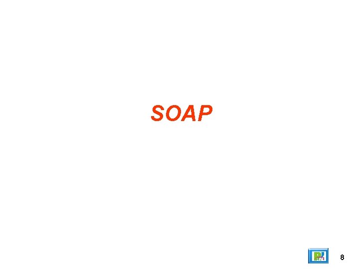 SOAP 8 