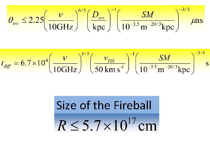 (Goodman 1997) Size of the Fireball 