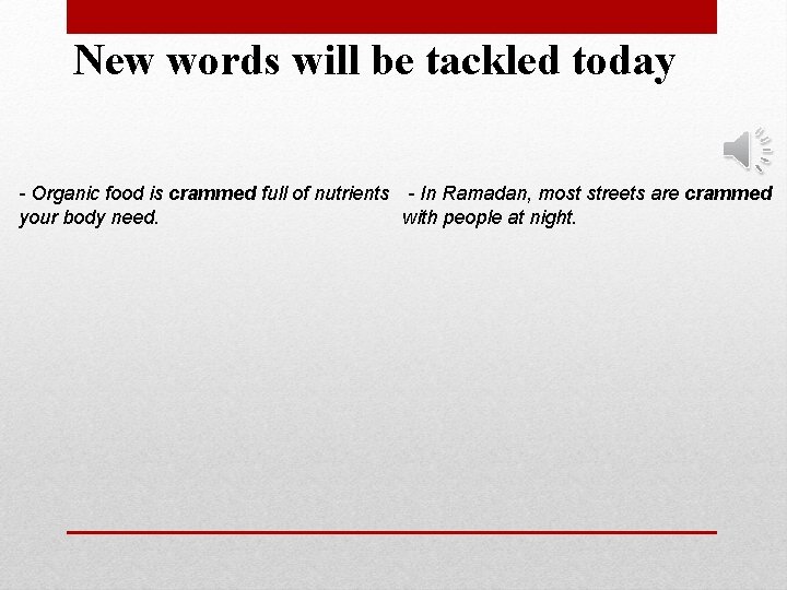 New words will be tackled today - Organic food is crammed full of nutrients