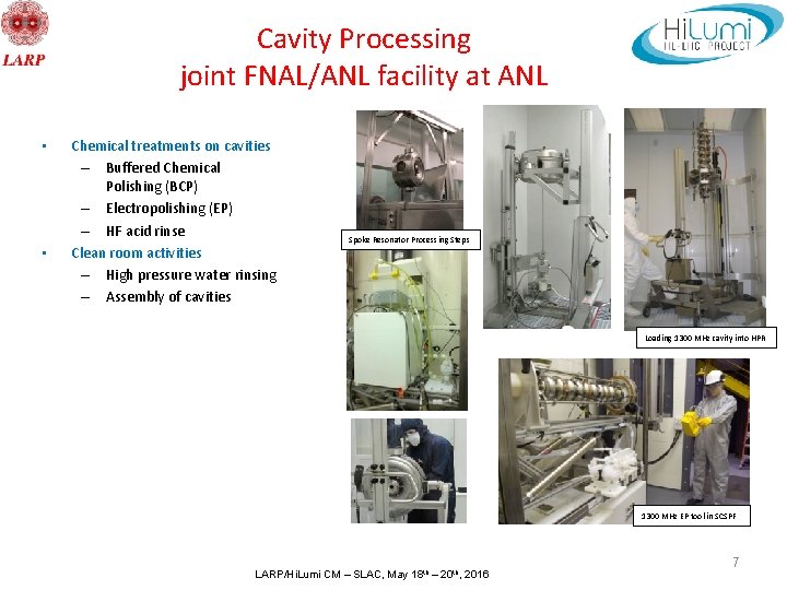 Cavity Processing joint FNAL/ANL facility at ANL • • Chemical treatments on cavities –