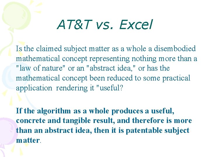 AT&T vs. Excel Is the claimed subject matter as a whole a disembodied mathematical