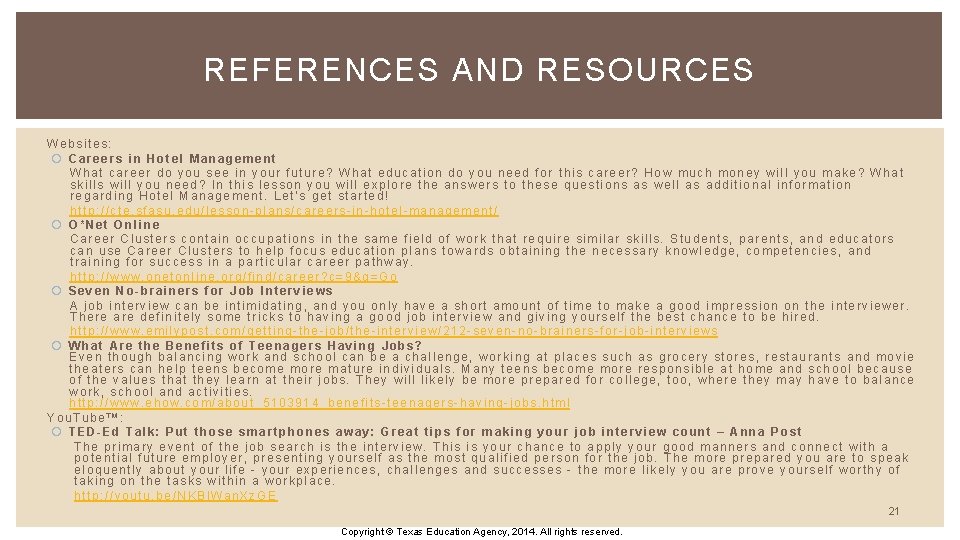 REFERENCES AND RESOURCES Websites: Careers in Hotel Management What career do you see in