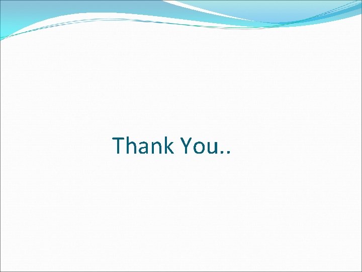 Thank You. . 