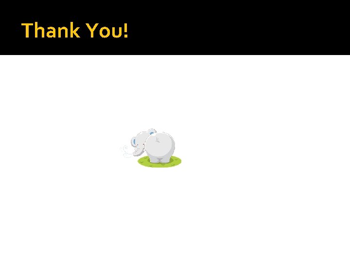 Thank You! 