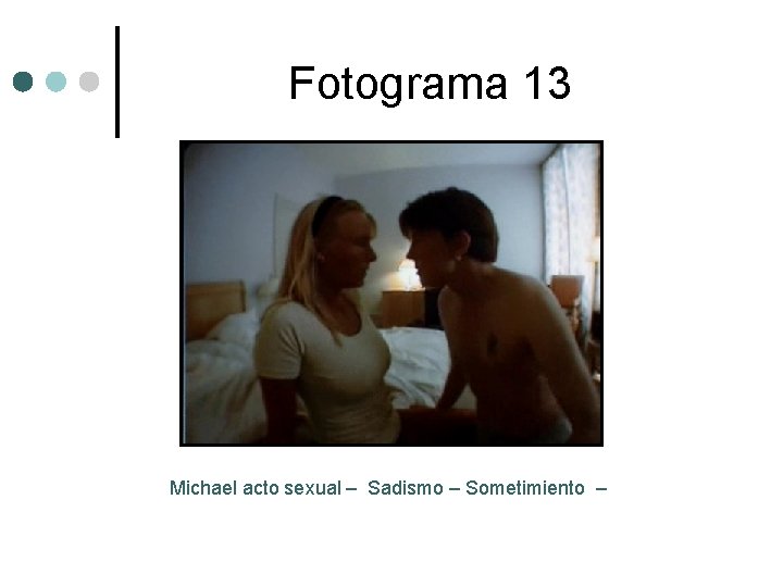 Fotograma 13 Michael acto sexual – Sadismo – Sometimiento – 