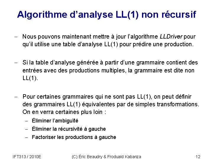 Algorithme d’analyse LL(1) non récursif - Nous pouvons maintenant mettre à jour l’algorithme LLDriver