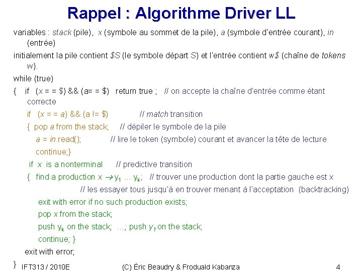 Rappel : Algorithme Driver LL variables : stack (pile), x (symbole au sommet de