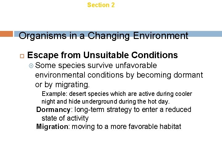 Chapter 18 Section 2 Ecology of Organisms in a Changing Environment Escape from Unsuitable Chapter 18 Section 2 Ecology of Organisms in a Changing Environment Escape from Unsuitable