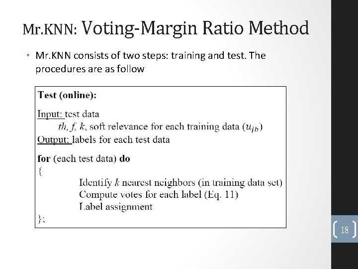 Mr. KNN: Voting-Margin Ratio Method • Mr. KNN consists of two steps: training and