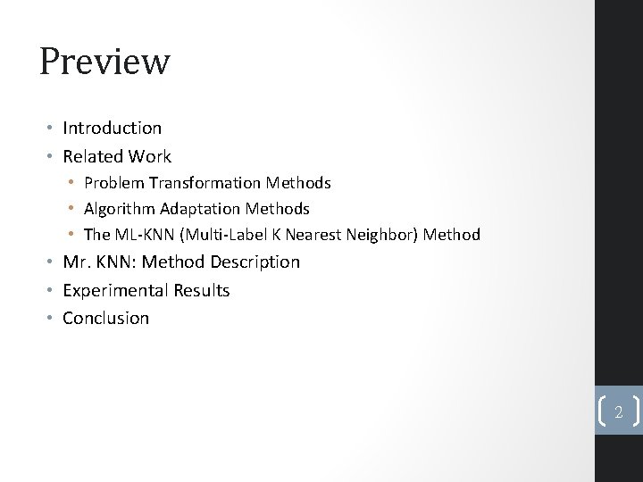 Preview • Introduction • Related Work • Problem Transformation Methods • Algorithm Adaptation Methods