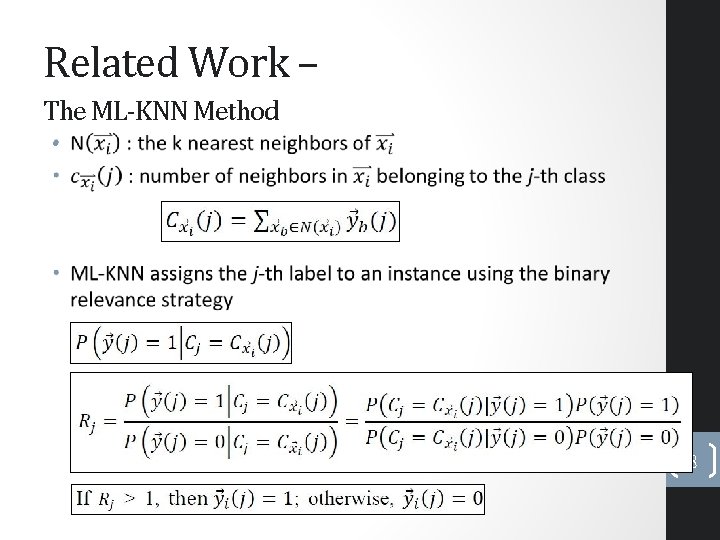 Related Work – The ML-KNN Method • 8 