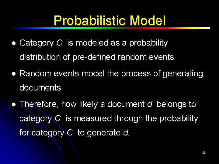 Probabilistic Model Category C is modeled as a probability distribution of pre-defined random events
