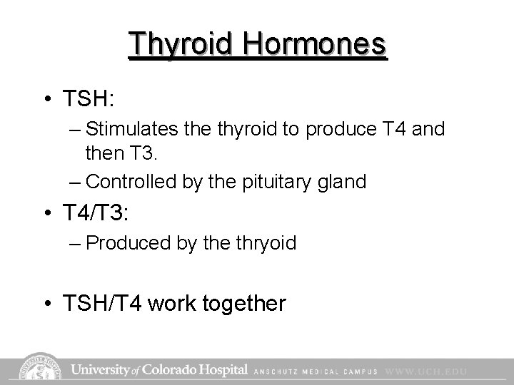 Thyroid Hormones • TSH: – Stimulates the thyroid to produce T 4 and then Thyroid Hormones • TSH: – Stimulates the thyroid to produce T 4 and then