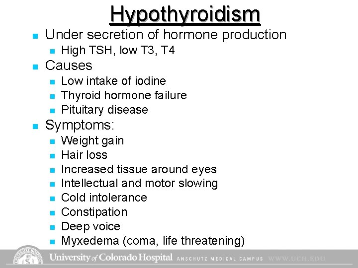 Hypothyroidism n Under secretion of hormone production n n Causes n n High TSH, Hypothyroidism n Under secretion of hormone production n n Causes n n High TSH,