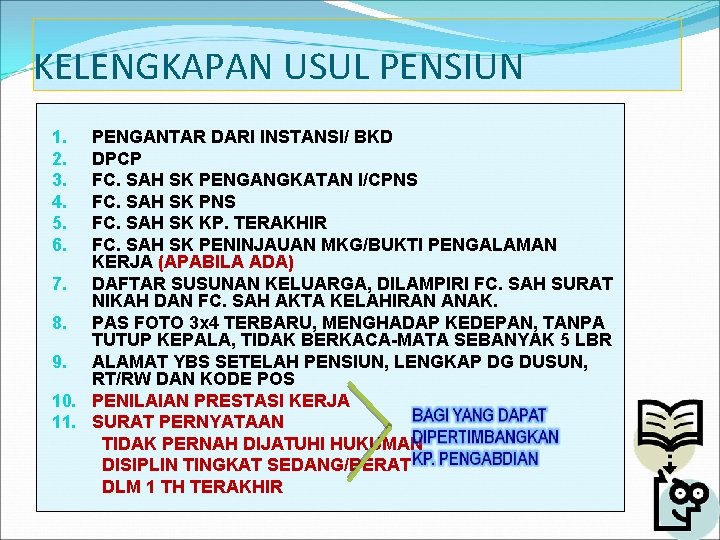 KELENGKAPAN USUL PENSIUN PENGANTAR DARI INSTANSI/ BKD DPCP FC. SAH SK PENGANGKATAN I/CPNS FC.