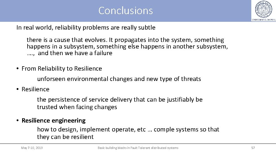 Conclusions In real world, reliability problems are really subtle there is a cause that Conclusions In real world, reliability problems are really subtle there is a cause that