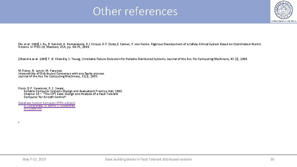Other references [Xu et al. 1999] J. Xu, B. Randell, A. Romanovsky, R. J.