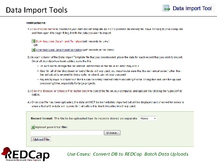 Data Import Tools Use Cases: Convert DB to REDCap Batch Data Uploads 