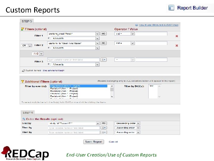 Custom Reports End-User Creation/Use of Custom Reports 