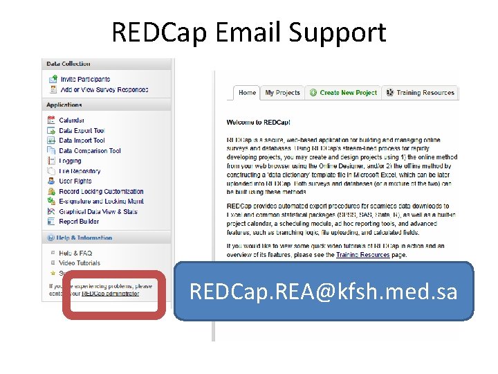 REDCap Email Support REDCap. REA@kfsh. med. sa 