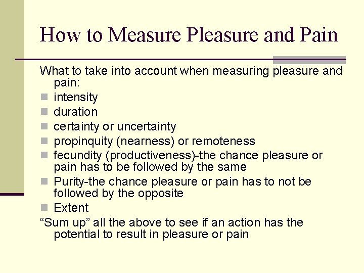 How to Measure Pleasure and Pain What to take into account when measuring pleasure