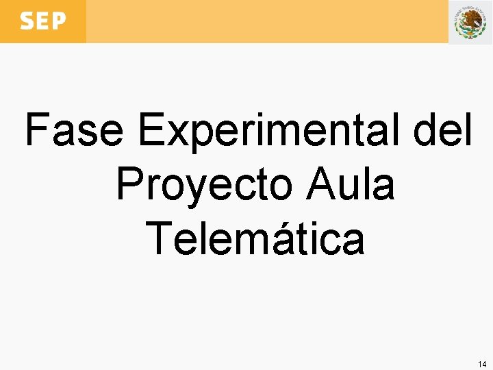 Fase Experimental del Proyecto Aula Telemática 14 