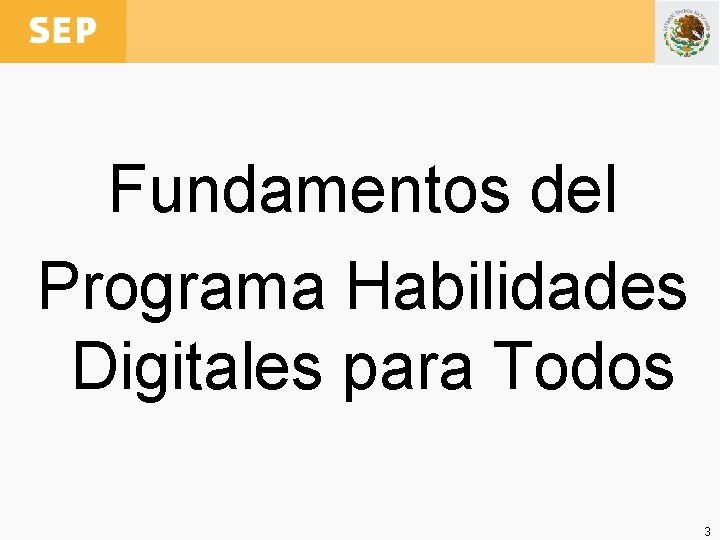 Fundamentos del Programa Habilidades Digitales para Todos 3 