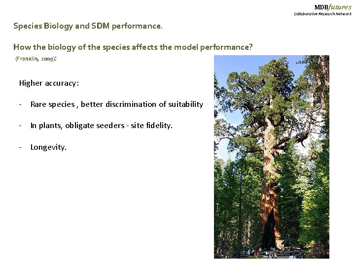 MDBfutures Collaborative Research Network Species Biology and SDM performance. How the biology of the